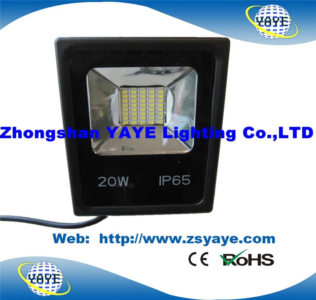 Yaye 18 Hot Sell 20W LED Flood Light / SMD 20W LED Flood Light / SMD 20W LED Floodlight with Ce/RoHS/ 3 Years Warranty